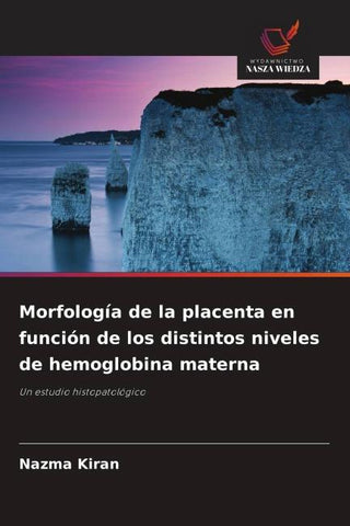 Morfología de la placenta en función de los distintos niveles de hemoglobina materna