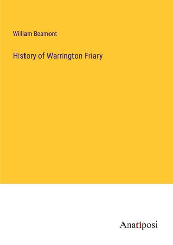 History of Warrington Friary