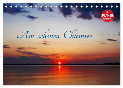 Am schönen Chiemsee (Tischkalender 2026 DIN A5 quer), CALVENDO Monatskalender