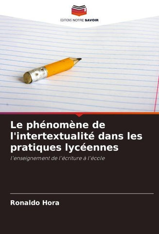 Le phénomène de l'intertextualité dans les pratiques lycéennes