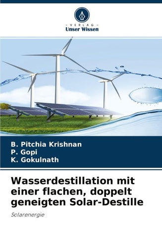 Wasserdestillation mit einer flachen, doppelt geneigten Solar-Destille