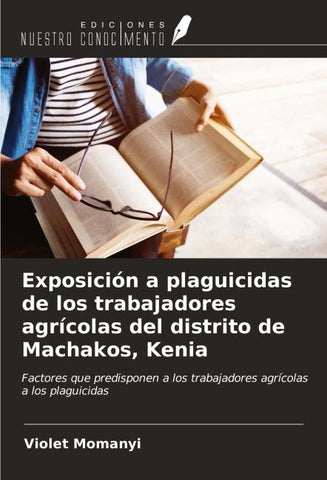 Exposición a plaguicidas de los trabajadores agrícolas del distrito de Machakos, Kenia