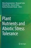 Plant Nutrients and Abiotic Stress Tolerance
