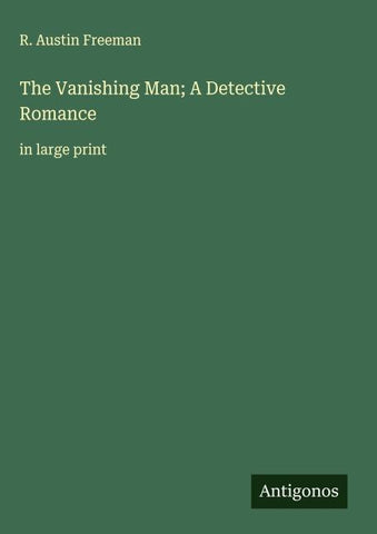 The Vanishing Man; A Detective Romance