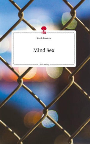 Mind Sex. Life is a Story - story.one