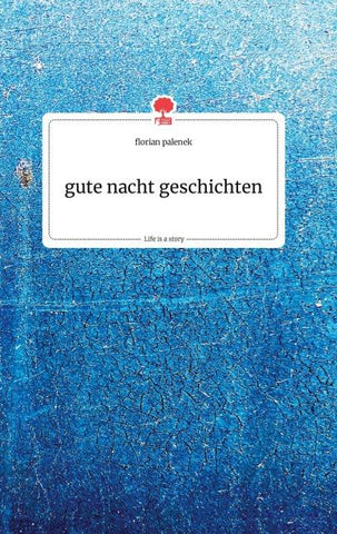 gute nacht geschichten. Life is a Story - story.one