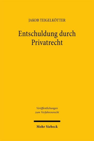 Entschuldung durch Privatrecht