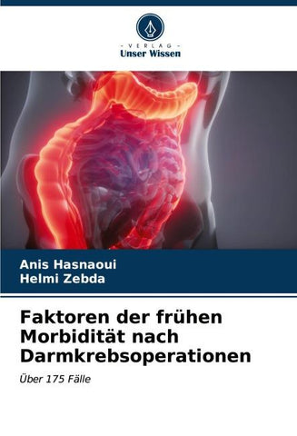 Faktoren der frühen Morbidität nach Darmkrebsoperationen