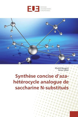 Synthèse concise d'aza-hétérocycle analogue de saccharine N-substitués