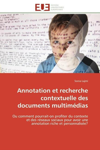 Annotation et recherche contextuelle des documents multimédias