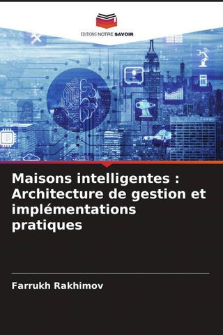 Maisons intelligentes : Architecture de gestion et implémentations pratiques
