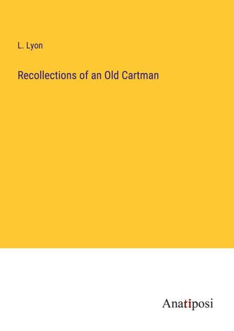 Recollections of an Old Cartman