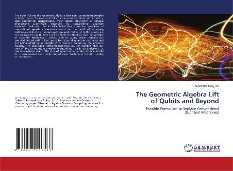The Geometric Algebra Lift of Qubits and Beyond