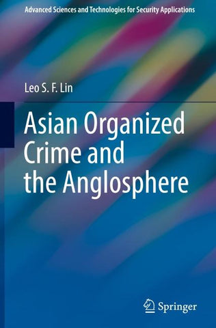 Asian Organized Crime and the Anglosphere