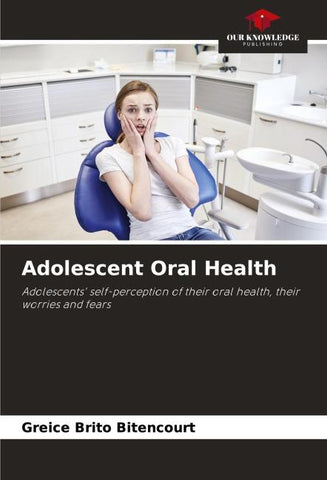 Adolescent Oral Health