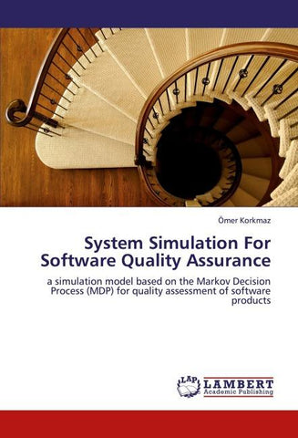 System Simulation For Software Quality Assurance