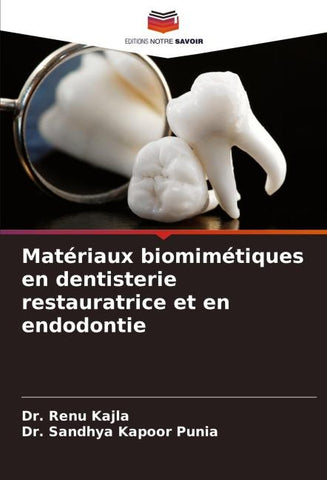Matériaux biomimétiques en dentisterie restauratrice et en endodontie