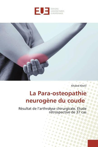 La Para-osteopathie neurogène du coude
