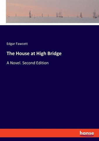 The House at High Bridge