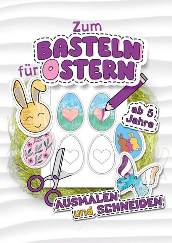 Ausmalen und Schneiden - Zum Basteln für Ostern