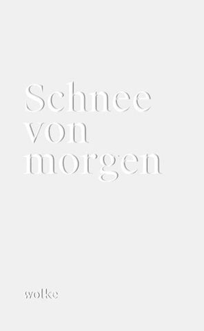 Schnee von morgen
