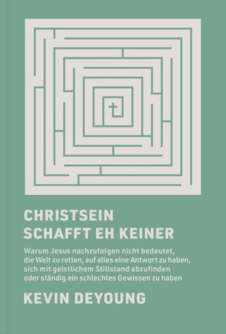 Christsein schafft eh keiner