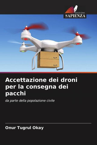 Accettazione dei droni per la consegna dei pacchi