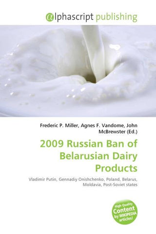 2009 Russian Ban of Belarusian Dairy Products