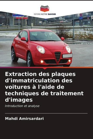 Extraction des plaques d'immatriculation des voitures à l'aide de techniques de traitement d'images