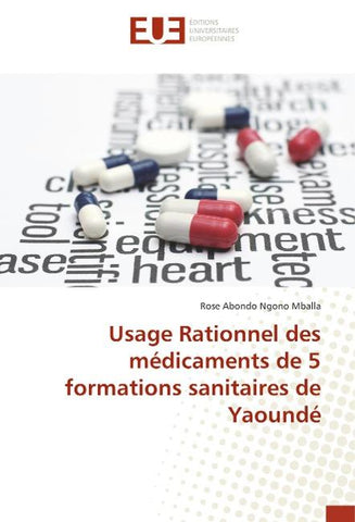 Usage Rationnel des médicaments de 5 formations sanitaires de Yaoundé