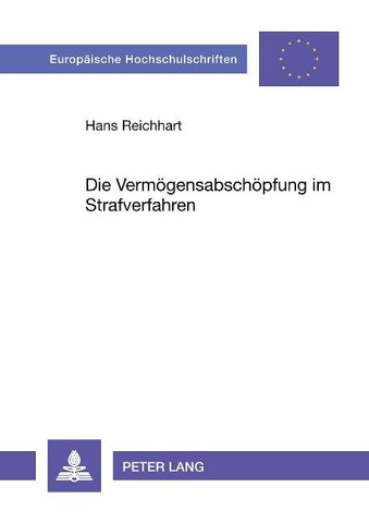 Die Vermögensabschöpfung im Strafverfahren