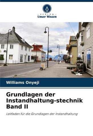 Grundlagen der Instandhaltung-stechnik Band II