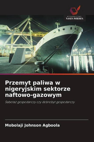 Przemyt paliwa w nigeryjskim sektorze naftowo-gazowym