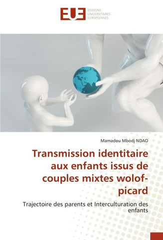 Transmission identitaire aux enfants issus de couples mixtes wolof-picard