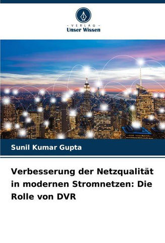 Verbesserung der Netzqualität in modernen Stromnetzen: Die Rolle von DVR