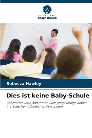 Dies ist keine Baby-Schule