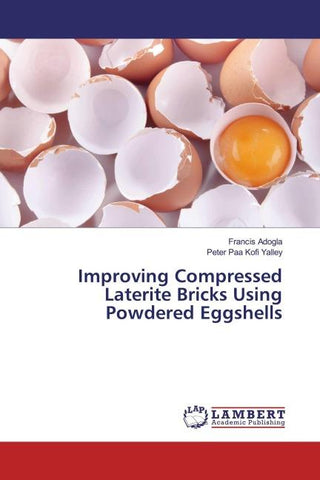 Improving Compressed Laterite Bricks Using Powdered Eggshells