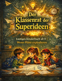 Der Klassenrat der Superideen