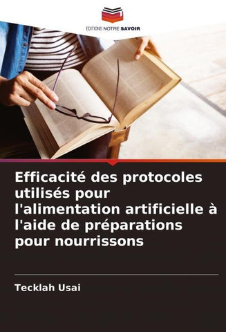 Efficacité des protocoles utilisés pour l'alimentation artificielle à l'aide de préparations pour nourrissons
