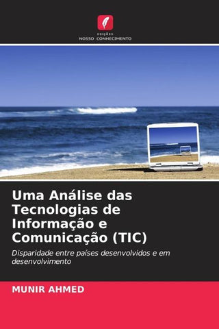 Uma Análise das Tecnologias de Informação e Comunicação (TIC)