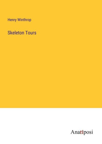 Skeleton Tours