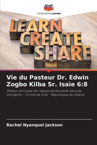 Vie du Pasteur Dr. Edwin Zogbo Kilba Sr. Isaïe 6:8