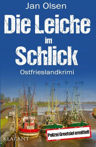 Die Leiche im Schlick. Ostfrieslandkrimi