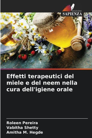 Effetti terapeutici del miele e del neem nella cura dell'igiene orale
