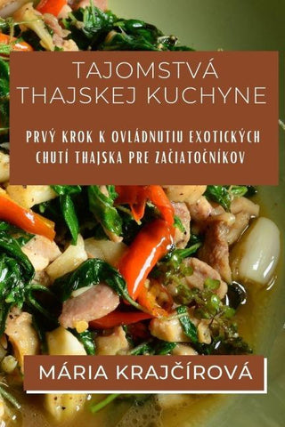 Tajomstvá Thajskej Kuchyne
