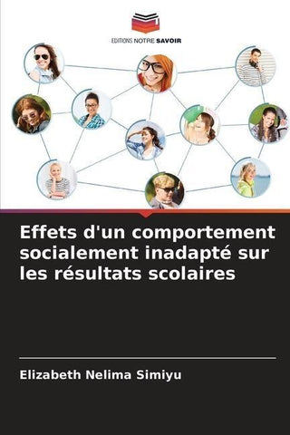 Effets d'un comportement socialement inadapté sur les résultats scolaires