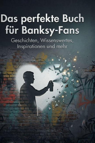 Das perfekte Buch für Banksy-Fans