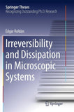 Irreversibility and Dissipation in Microscopic Systems