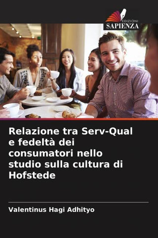Relazione tra Serv-Qual e fedeltà dei consumatori nello studio sulla cultura di Hofstede
