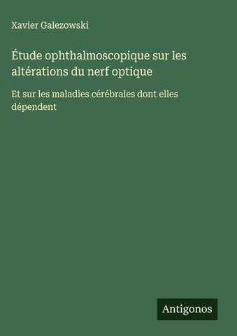 Étude ophthalmoscopique sur les altérations du nerf optique
